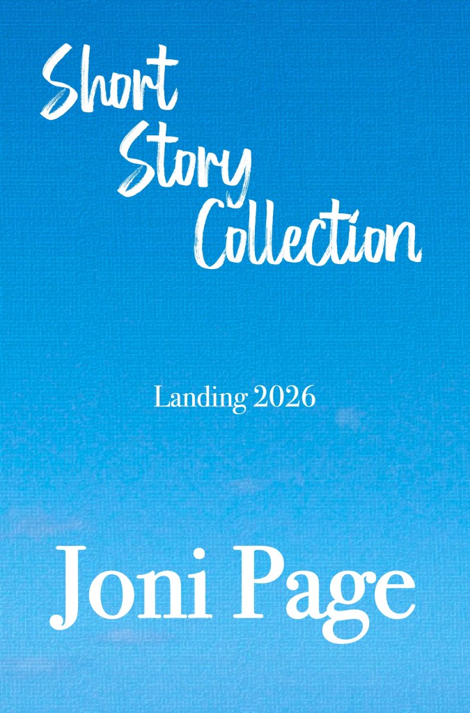 Teaser image for forthcoming Short Story Collection. White text on a blue image with the words 'Short Story Collection' 'Landing 2026' and 'Joni Page'